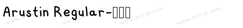 Arustin Regular字体转换 Arustin Regular字体转换